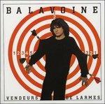 Vendeurs D Larmes - CD Audio di Daniel Balavoine