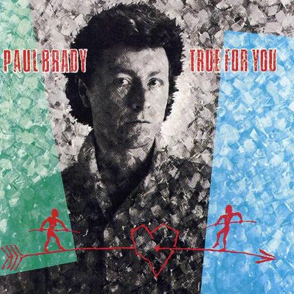 True for You - CD Audio di Paul Brady