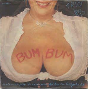 Bum Bum - Vinile 7'' di Trio