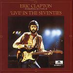 Timepieces Live in the Seventies - CD Audio di Eric Clapton