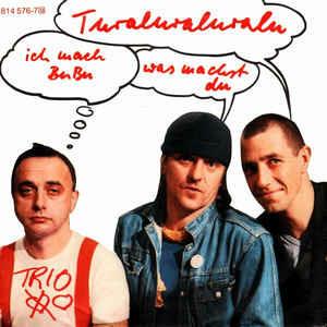 Turaluraluralu - Ich Mach BuBu Was Machst Du - Vinile 7'' di Trio