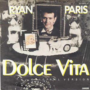 Dolce Vita (Original Version) - Vinile 7'' di Ryan Paris