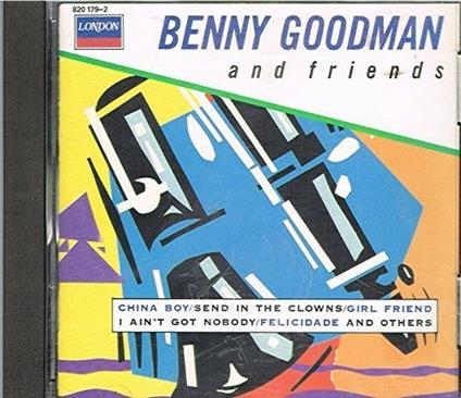 Benny Goodman & Friends - CD Audio di Benny Goodman