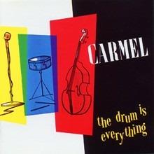 Drum Is Everything - CD Audio di Carmel