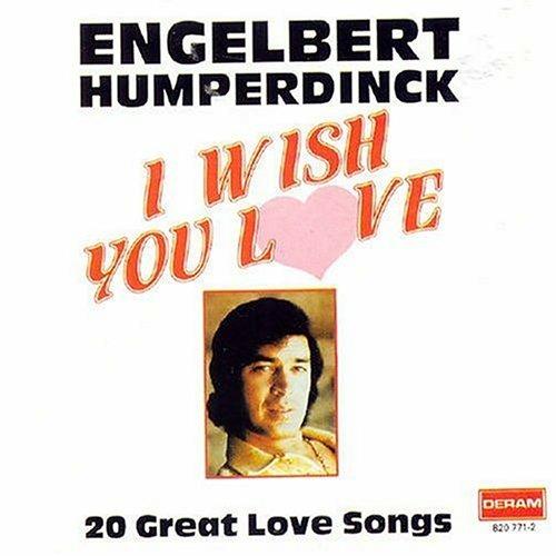 I Wish You Love - CD Audio di Engelbert