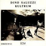 Kultrum - CD Audio di Dino Saluzzi