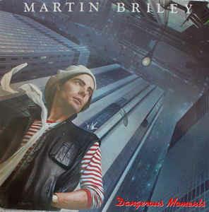 Dangerous Moments - Vinile LP di Martin Briley