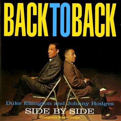 Back To Back (Duke Ellington And Johnny Hodges Play The Blues) - CD Audio di Duke Ellington,Johnny Hodges