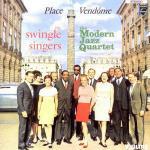 Place Vendôme - CD Audio di Modern Jazz Quartet,Swingle Singers