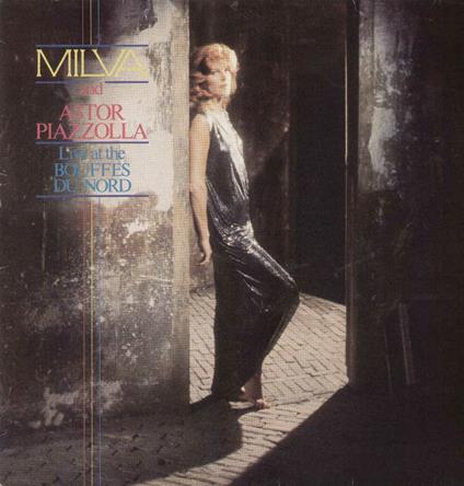 Live At The Bouffes Du Nord - Vinile LP di Milva,Astor Piazzolla