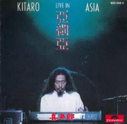 Live in Asia - CD Audio di Kitaro