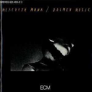 Dolmen Music - CD Audio di Meredith Monk