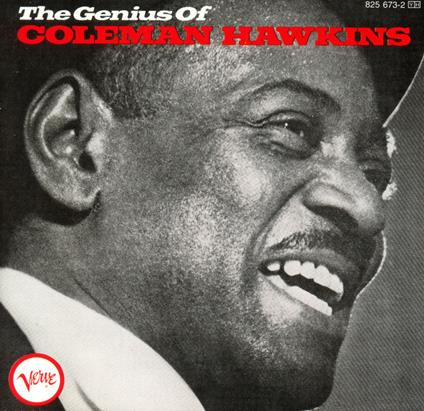 Coleman Hawkins - The Genius Of Coleman Hawkins - CD Audio di Coleman Hawkins