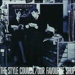 Our Favourite Shop - CD Audio di Style Council