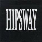 Hipsway - CD Audio di Hipsway