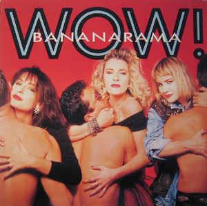 Wow! - Vinile LP di Bananarama