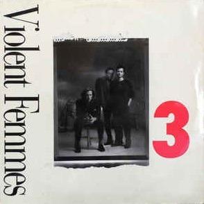 3 - Vinile LP di Violent Femmes