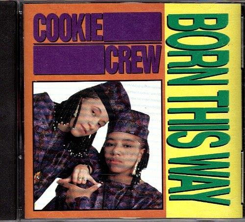 Born This Way! - CD Audio di The Cookie Crew