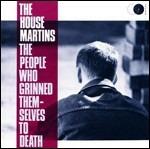 People Who Grinned Themselves to Death - CD Audio di Housemartins