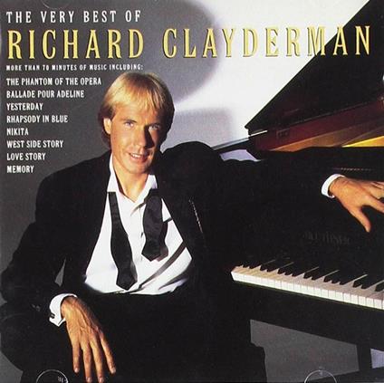 The Very Best Of Richard Clayderman - CD Audio di Richard Clayderman