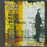 Muddy Water Blues a Tribute to Muddy Waters - CD Audio di Paul Rodgers
