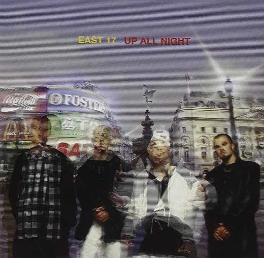 Up All Night - CD Audio di East 17