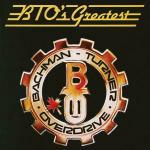 BTO's Greatest Hits - CD Audio di Bachman-Turner Overdrive