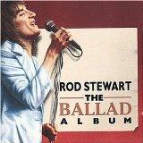 The Ballad Album - CD Audio di Rod Stewart