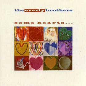 Some Hearts... - Vinile LP di Everly Brothers