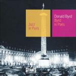 Byrd in Paris - CD Audio di Donald Byrd