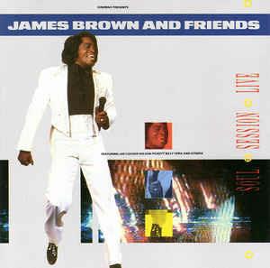 James Brown & Friends. Soul Session Live - CD Audio di James Brown