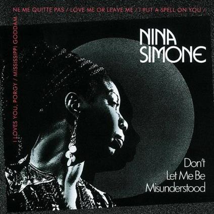 Don't Let me Be Misunderstood - CD Audio di Nina Simone