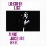 Zingt Jacques Brel - CD Audio di Liesbeth List
