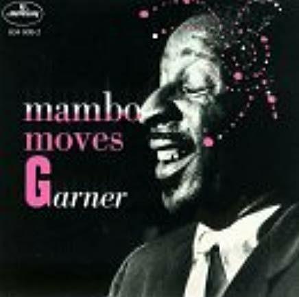 Mambo Moves Garner - CD Audio di Erroll Garner
