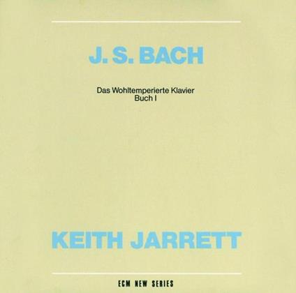 Il clavicembalo ben temperato vol.1 (Das Wohltemperierte Clavier teil 1) - CD Audio di Johann Sebastian Bach,Keith Jarrett