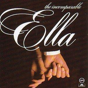 The Incomparable Ella Fitzgerald - CD Audio di Ella Fitzgerald