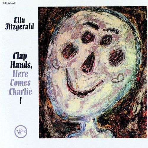 Clap Hands Here Comes Charlie - CD Audio di Ella Fitzgerald