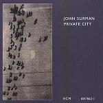 Private City - CD Audio di John Surman
