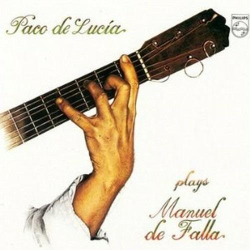Plays Manuel De Falla - CD Audio di Paco De Lucia