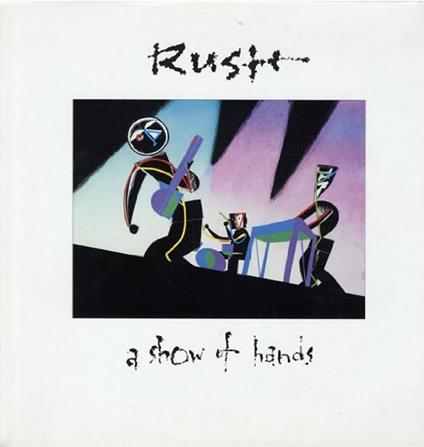 A Show of Hands - Vinile LP di Rush