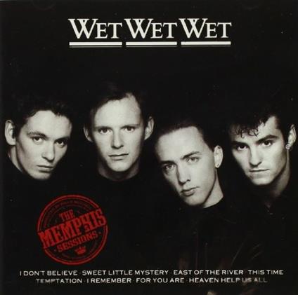 Memphis Sessions - CD Audio di Wet Wet Wet
