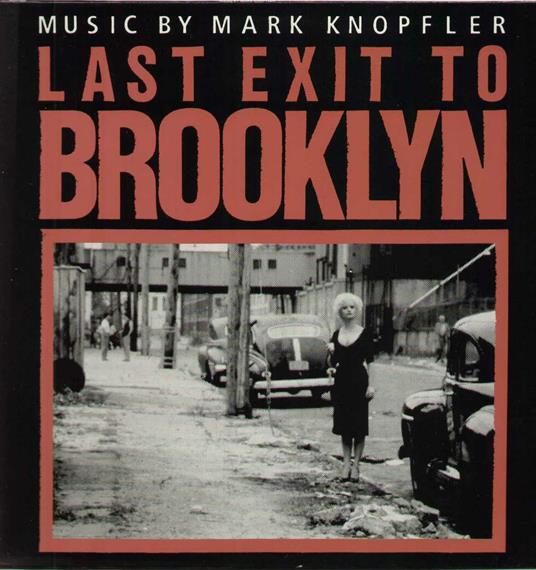 Last Exit To Brooklyn (Colonna Sonora) - Vinile LP di Mark Knopfler