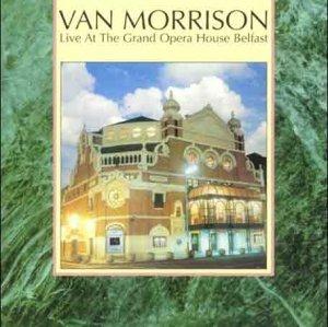Live At The Grand Opera House Belfast (Musicassetta) - Musicassetta di Van Morrison