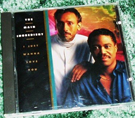 I Just Wanna Love You - CD Audio di Main Ingredient