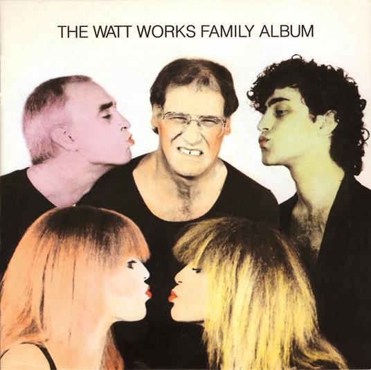 The Watt Works Family Album - CD Audio di Steve Swallow,Carla Bley,Michael Mantler,Steve Weisberg