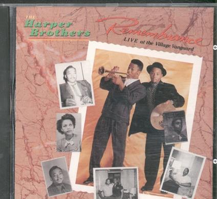 Remembrance. Live At The Village Vanguard - CD Audio di Harper Brothers