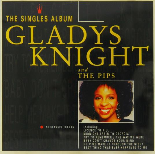 The Singles Album - CD Audio di Gladys Knight and the Pips