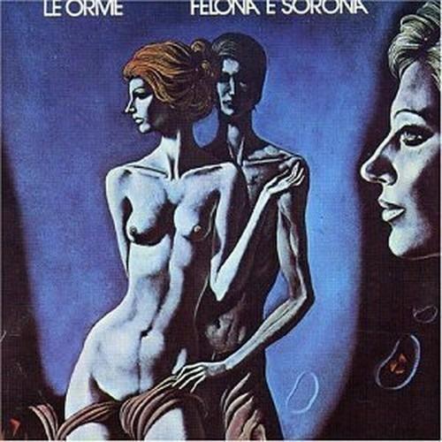 Felona e Sorona - CD Audio di Le Orme