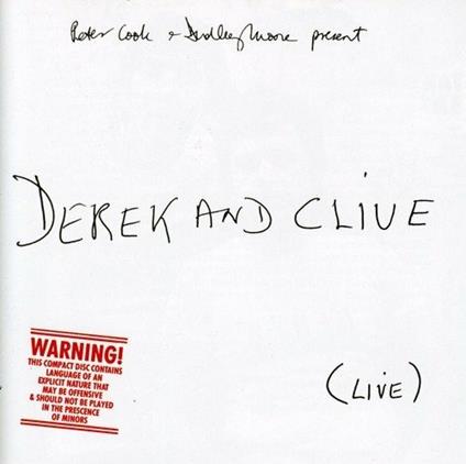 Derek and Clive Live - CD Audio di Dudley Moore,Peter Cook