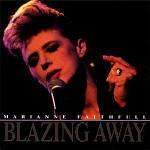Blazing away - CD Audio di Marianne Faithfull